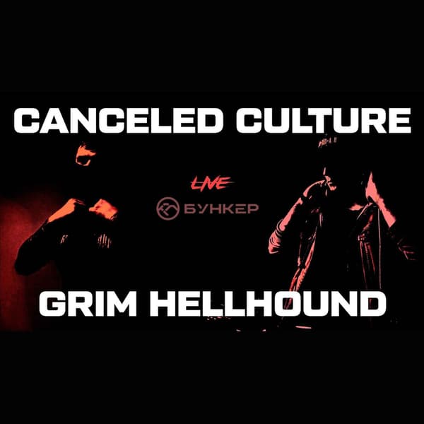 Cover Canceled Culture, Grim Hellhound - NEUROBUNKER LIVE