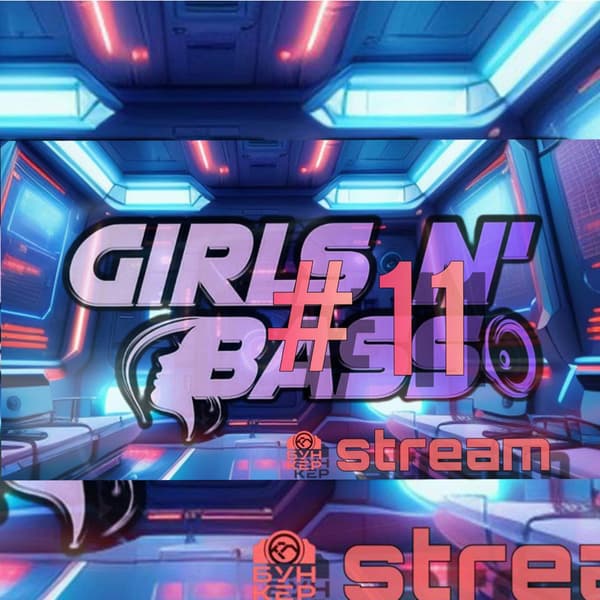 Cover LATIN  QUEEN, MUFFINWITHNOTHING, N.Y.X. - GIRLS'N'BASS LIVE @ Neurobunker #11