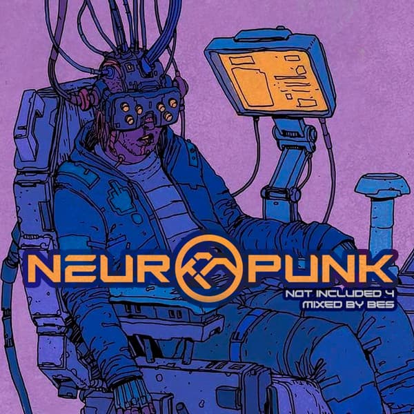 Cover mixed by Bes - Neuropunk special Not Included 4